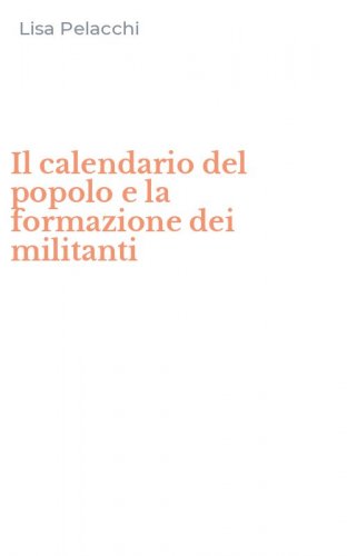 Il calendario del popolo e la formazione dei militanti