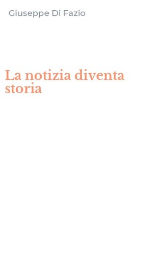La notizia diventa storia
