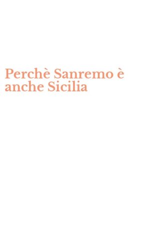 Perch&egrave; Sanremo &egrave; anche Sicilia