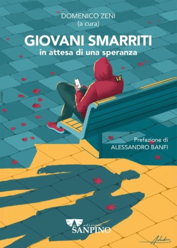Giovani smarriti in attesa di una speranza