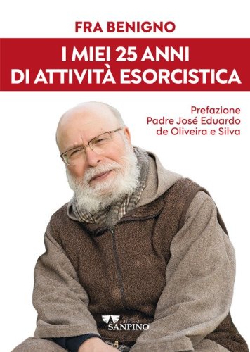 I miei 25 anni di attivit&agrave; esorcistica