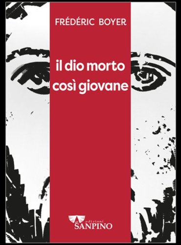 Il dio morto cos&igrave; giovane