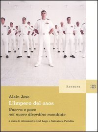 L'impero del caos. Guerra e pace nel nuovo disordine mondiale