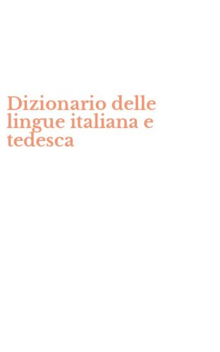 Dizionario delle lingue italiana e tedesca