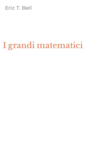 I grandi matematici