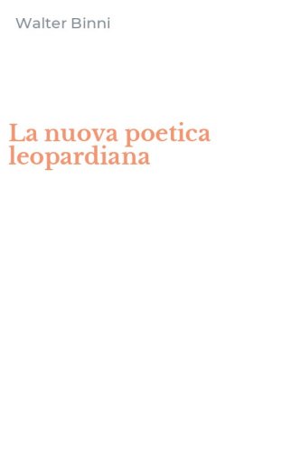 La nuova poetica leopardiana