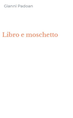 Libro e moschetto