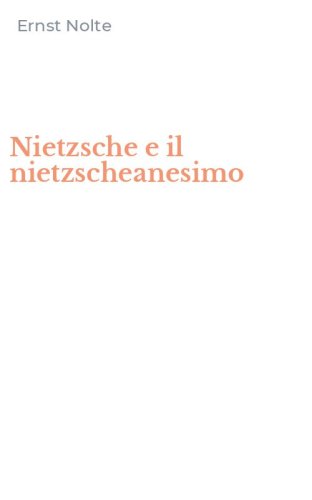 Nietzsche e il nietzscheanesimo
