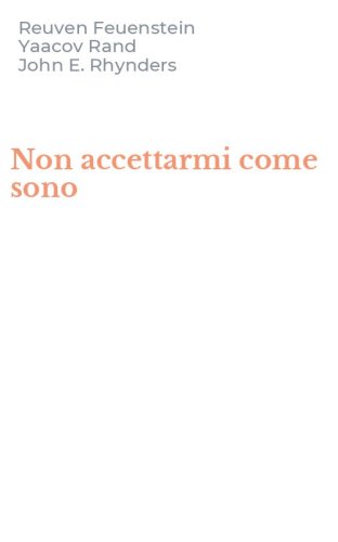 Non accettarmi come sono
