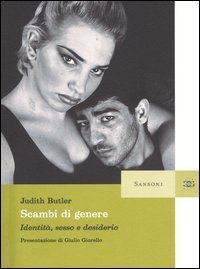 Scambi di genere. Identit&agrave;, sesso e desiderio