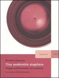 Una modernit&agrave; singolare. Saggio sull'ontologia del presente