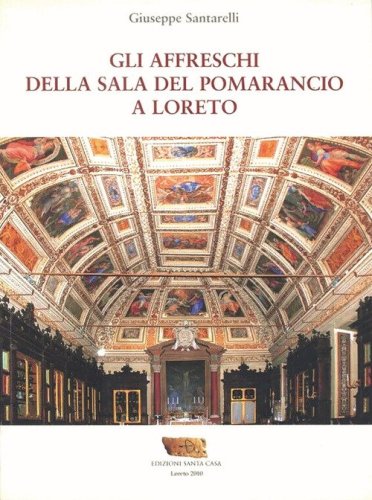 Gli affreschi della Sala del Pomarancio a Loreto