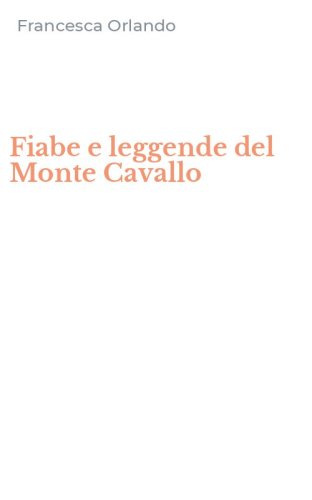 Fiabe e leggende del Monte Cavallo
