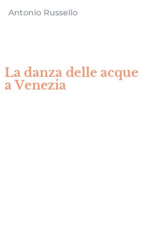 La danza delle acque a Venezia