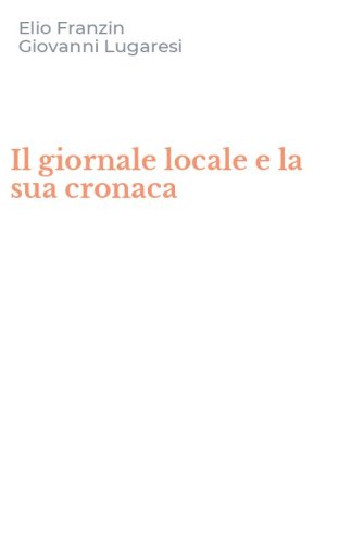 Il giornale locale e la sua cronaca