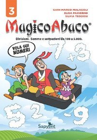 MagicoAbaco. Vola sui numeri. Divisioni. Somme e sottrazioni da 100 a 5.000.