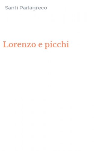 Lorenzo e picchi