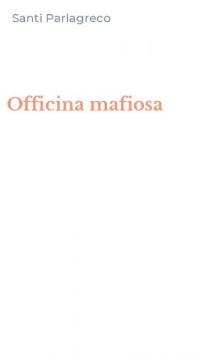 Officina mafiosa