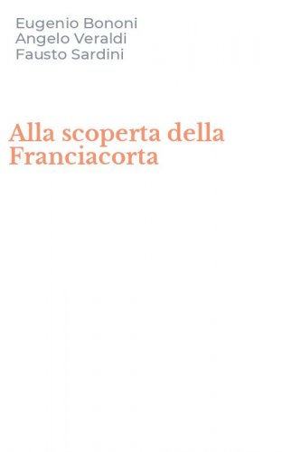 Alla scoperta della Franciacorta