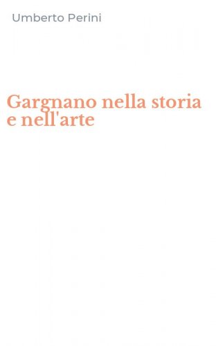 Gargnano nella storia e nell'arte