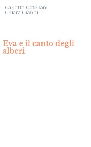 Eva e il canto degli alberi