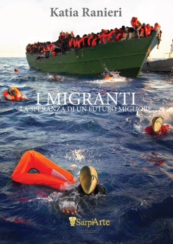 I migranti. La speranza di un futuro migliore