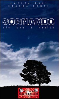 Sognando ci&ograve; che &egrave; realt&agrave;