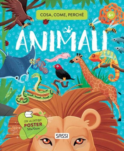 Animali. Cosa, come, perch&eacute;