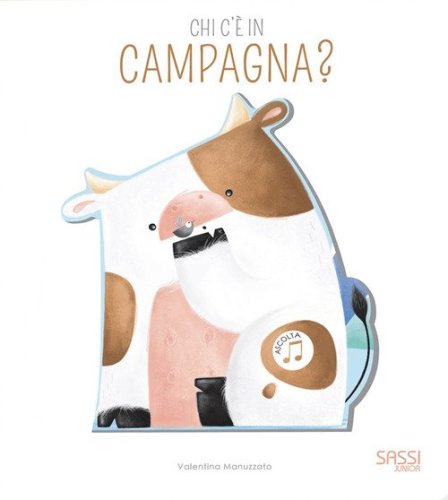 Chi c'&egrave; in campagna? Libro sonoro