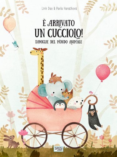 &Egrave; arrivato un cucciolo! Famiglie del mondo animale
