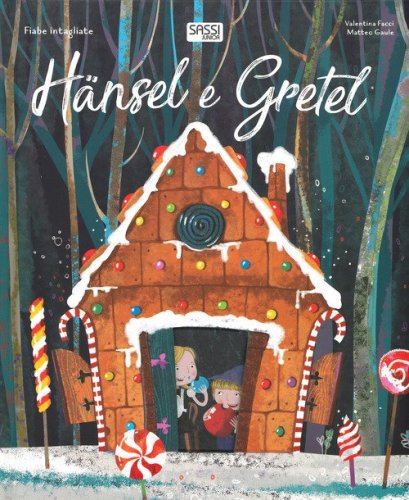 H&auml;nsel e Gretel. Fiabe intagliate