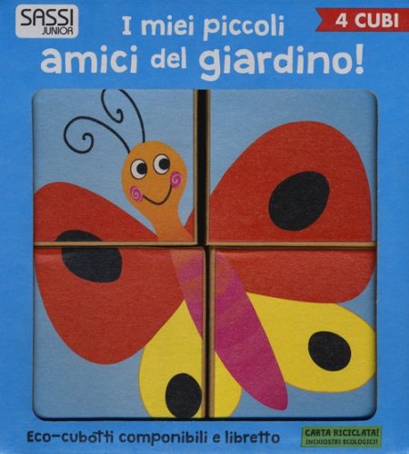I miei piccoli amici del giardino! Eco-cubotti