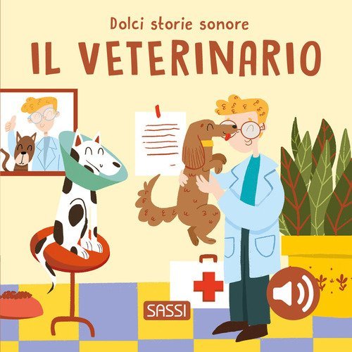 Il veterinario. Dolci storie sonore