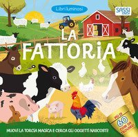 La fattoria. Libri luminosi
