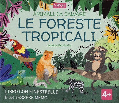 Le foreste tropicali. Animali da salvare