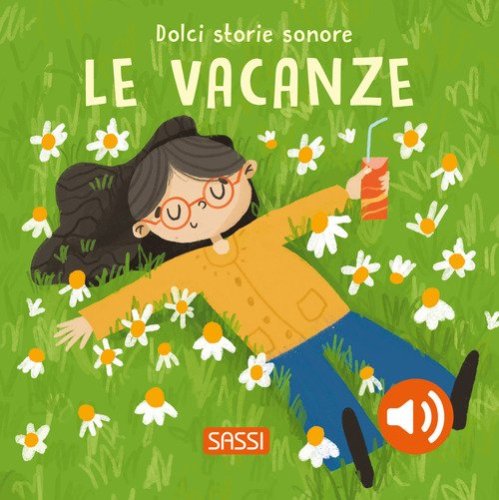 Le vacanze. Dolci storie sonore