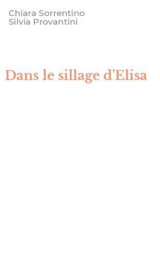 Dans le sillage d'Elisa