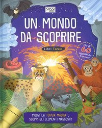 Un mondo da scoprire. Libri torcia