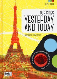 Our cities yesterday and today. Lens book