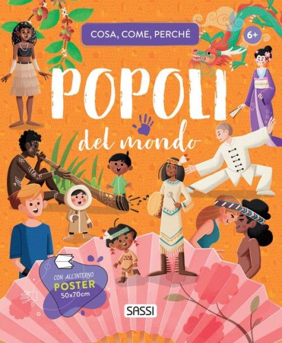 Popoli del mondo. Cosa, come, perch&eacute;