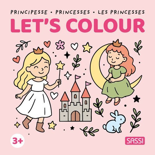 Principesse-Princesses-Les princesses. Let's colour. Colouring books