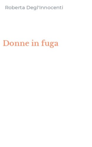 Donne in fuga