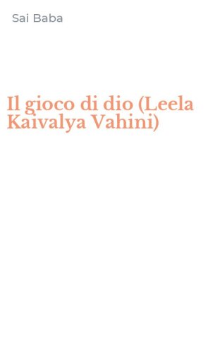 Il gioco di dio (Leela Kaivalya Vahini)