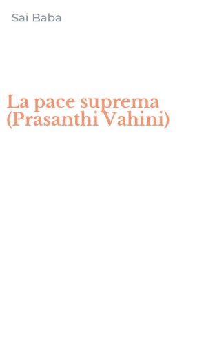 La pace suprema (Prasanthi Vahini)