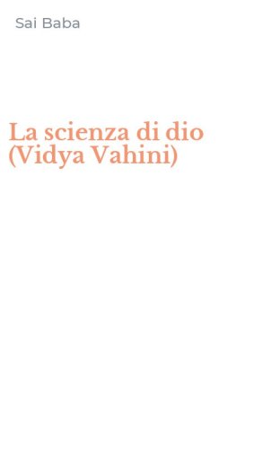 La scienza di dio (Vidya Vahini)