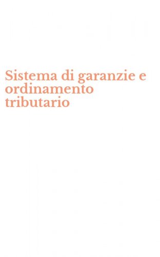 Sistema di garanzie e ordinamento tributario