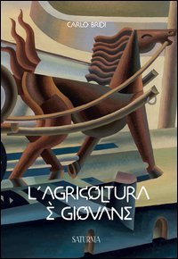 L'agricoltura &egrave; giovane