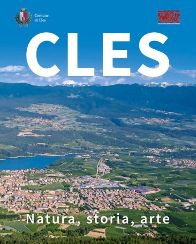 Cles. Natura, storia, arte
