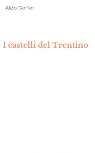 I castelli del Trentino