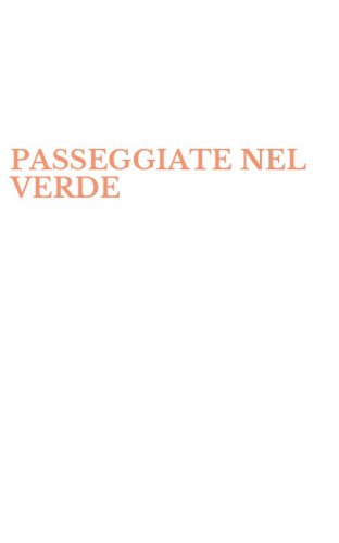 PASSEGGIATE NEL VERDE